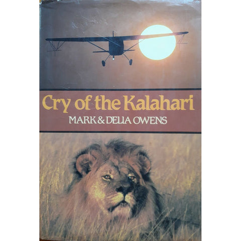 ISBN: 9780002163576 / 0002163578 - Cry of the Kalahari by Mark and Delia Owens [1985]