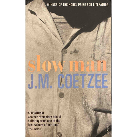 ISBN: 9780099490623 / 0099490625 - Slow Man by J.M. Coetzee [2006]