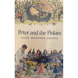 ISBN: 9780192710949 / 019271094X - Peter and The Piskies by Ruth Manning Sanders [1970]