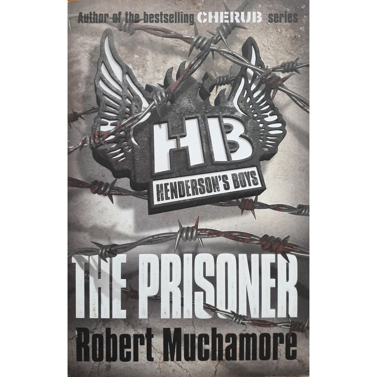 ISBN: 9780340999172 / 0340999179 - Henderson's Boys: The Prisoner by Robert Muchamore [2012]