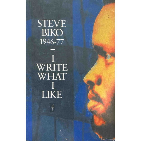 ISBN: 9780435905989 / 0435905988 - I Write What I Like by Steve Biko [1987]