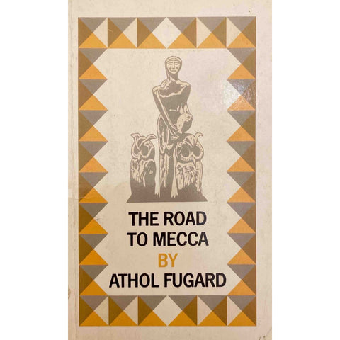 ISBN: 9780571136919 / 0571136915 - The Road to Mecca by Athol Fugard [1985]