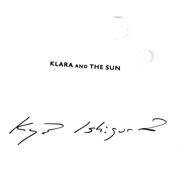 ISBN:  9780571364879 /057136487X - Klara and the Sun by Kazuo Ishiguro, Signed by Author [2021]