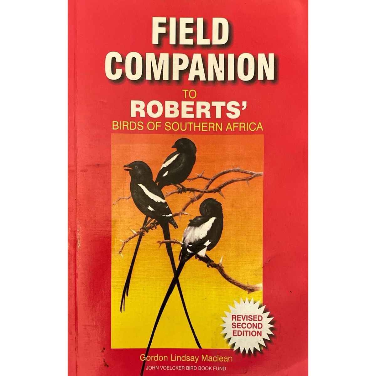 ISBN: 9780620263832 / 0620263830 - Field Companion: To Roberts' Birds of Southern Africa by Gordon Lindsay Maclean, 2nd Edition [2001]