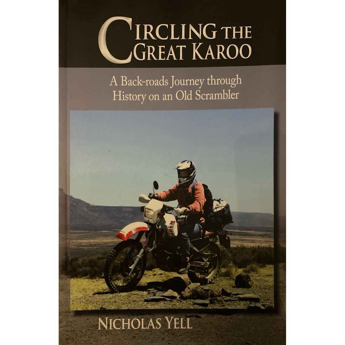 ISBN: 9780620420235 / 0620420235 - Circling the Great Karoo by Nicholas Yell [2008]