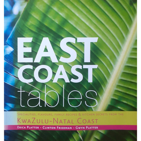 ISBN: 9780620468992 / 0620468998 - East Coast Tables by Erica Platter, Clinton Friedman & Gwyn Platter [2010]