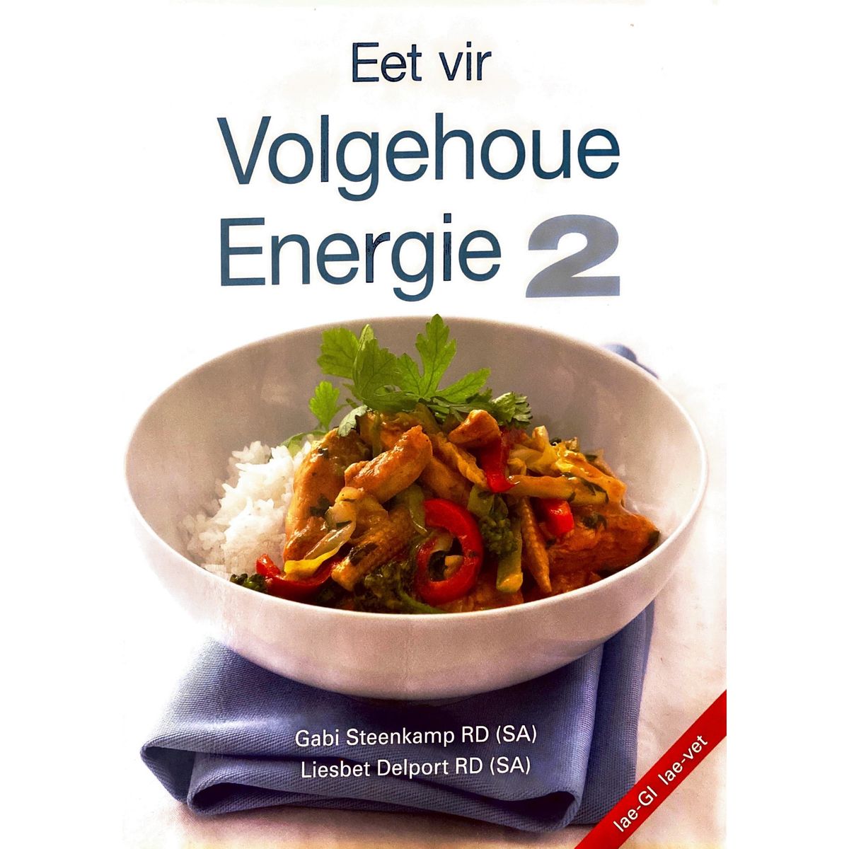 ISBN: 9780624042273 / 0624042278 - Eet vir Volgehoue Energie 2 by Gabi Steenkamp and Liesbet Delport [2004]