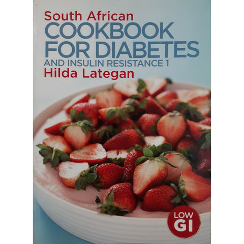 ISBN: 9780624047230 / 0624047237 - South African Cookbook for Diabetes and Insulin Resistance 1 by Hilda Lategan [2009]