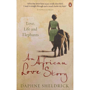 ISBN: 9780670919710 / 0670919713 - An African Love Story: Love, Life and Elephants by Daphne Sheldrick [2013]