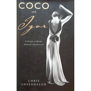 ISBN: 9780755300860 / 0755300866 - Coco and Igor: A Novel of Music, Perfume and Passion by Chris Greenhalgh [2002]