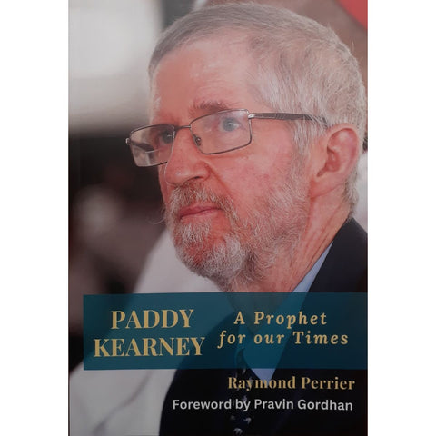 ISBN: 9780796196934 / 0796196931 - Paddy Kearney: A Prophet for Our Times by Raymond Perrier [2024]