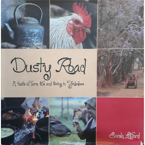 ISBN: 9780797447042 / 0797447040 - Dusty Road: A Taste of Farm Life and Living in Zimbabwe by Sarah Lilford [2012]