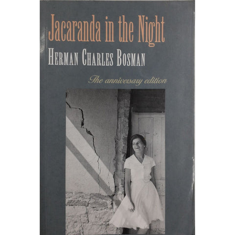 ISBN: 9780798140843 / 0798140844 - Jacaranda in the Night by Herman Charles Bosman, Anniversary Edition, edited by Stephen Grey [2000]