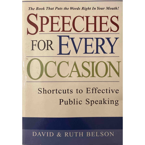 ISBN: 9780806524283 / 0806524286 - Speeches for Every Occasion: Shortcuts to Effective Public Speaking by David & Ruth Belson [2002]