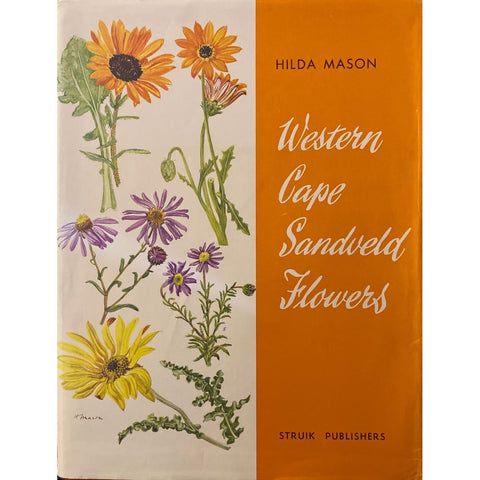ISBN: 9780869770153 / 0869770152 - Western Cape Sandveld Flowers by Hilda Mason & Enid Du Plessis, 1st Edition [1972]