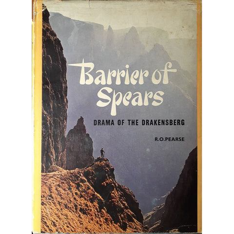 ISBN: 9780869780503 / 0869780506 - Barrier of Spears: Drama of the Drakensberg by R.O. Pearse [1980]