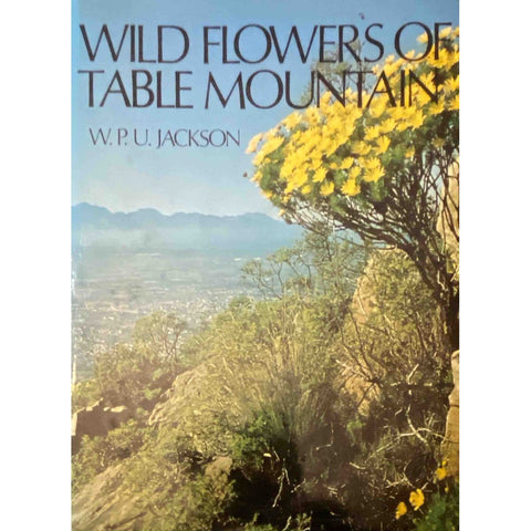 ISBN: 9780869781463 / 0869781464 - Wild Flowers of Table Mountain by W.P.U. Jackson [1982]