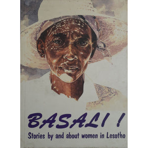 ISBN: 9780869809181 / 0869809180 - Basali!: Stories by and About Women in Lesotho, edited by K. Limakatso Kendall [1995]