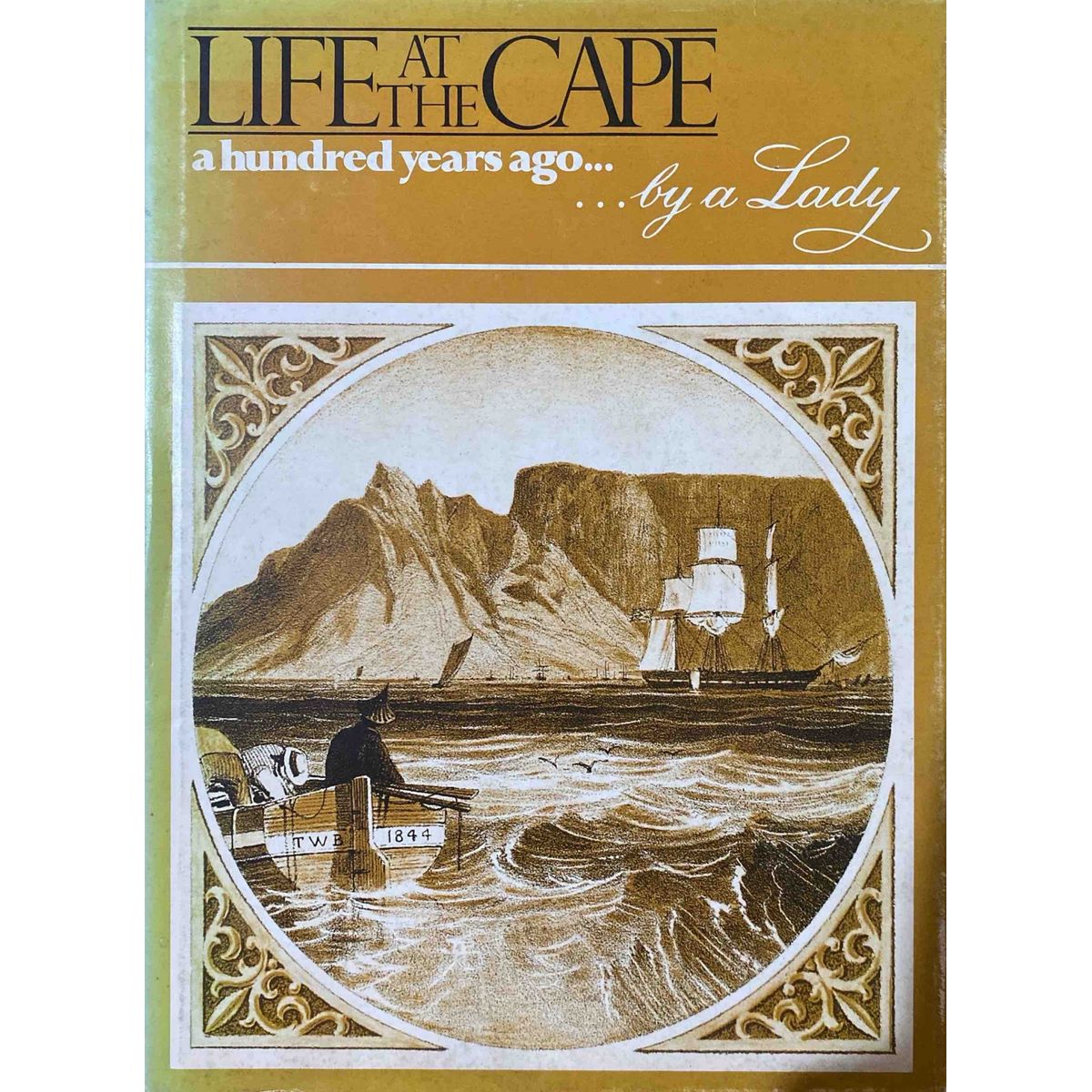 ISBN: 9780908379477 / 0908379471 - Life at The Cape: A Hundred Years Ago... by a Lady [1983]