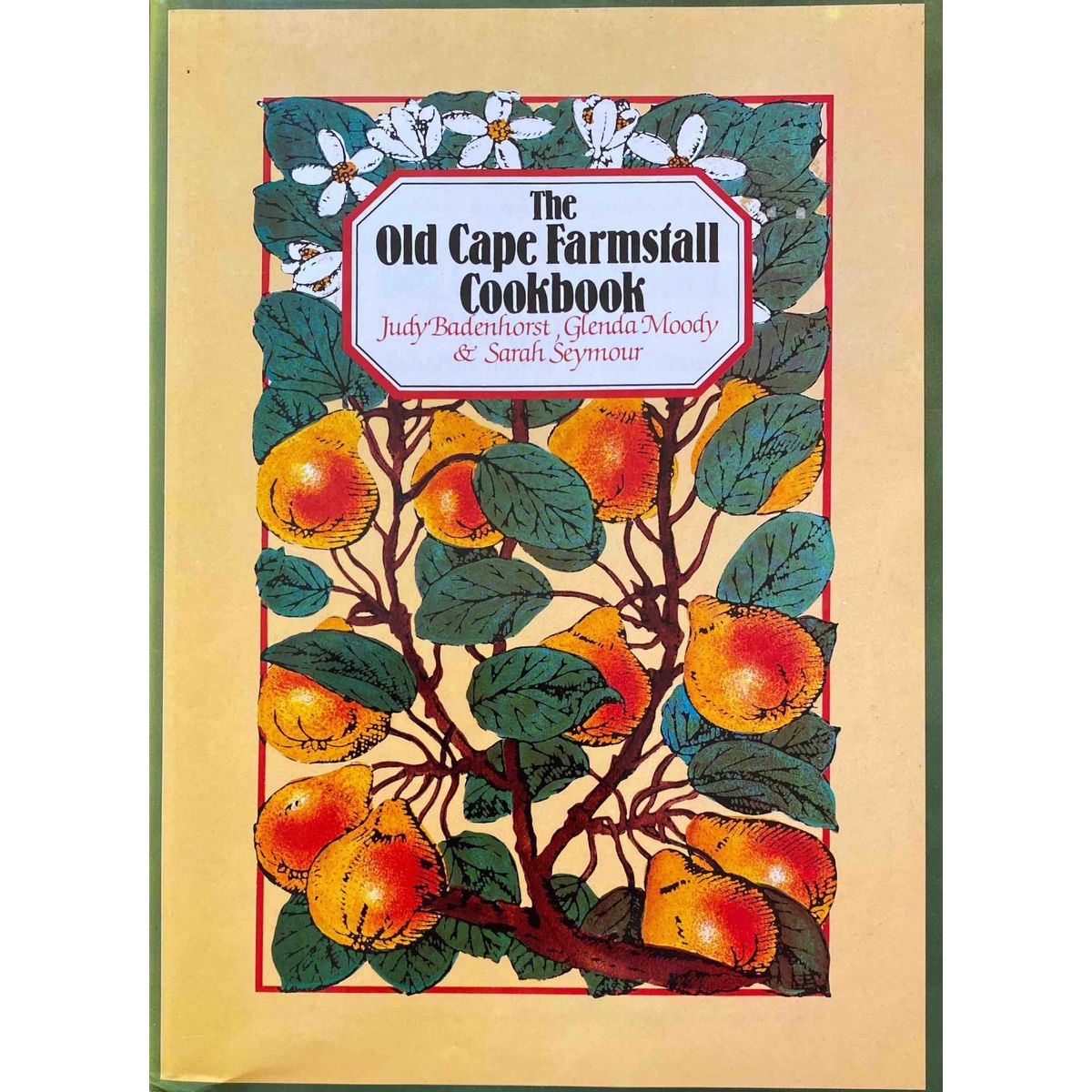 ISBN: 9780909238834 / 0909238839 - The Old Cape Farmstall Cookbook by Judy Badenhorst, Glenda Moody & Sarah Seymour [1983]