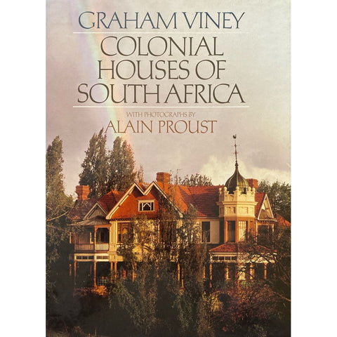 ISBN: 9780947430054 / 0947430059 - Colonial Houses of South Africa by Graham Viney & Alain Proust [1987]