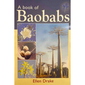 ISBN: 9780958478540 /  0958478546 - A Book Of Baobabs by Ellen Drake [2006]