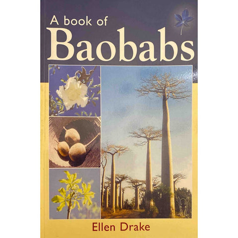 ISBN: 9780958478540 /  0958478546 - A Book Of Baobabs by Ellen Drake [2006]