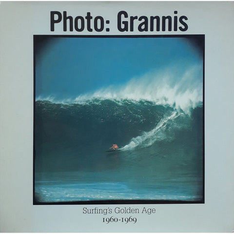 ISBN: 9780966377101 / 0966377109 - Photo Grannis: Surfing's Golden Age 1960-1969 by LeRoy Grannis & Brad Barrett [1998]