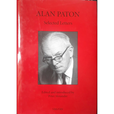 ISBN: 9780981426402 / 0981426409 - Alan Paton: Selected Letters, edited and introduced by Peter Alexander [2009]