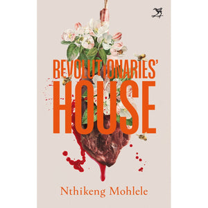 ISBN: 9781431434282 / 1431434280 - Revolutionaries' House by Nthikeng Mohlele [2024]