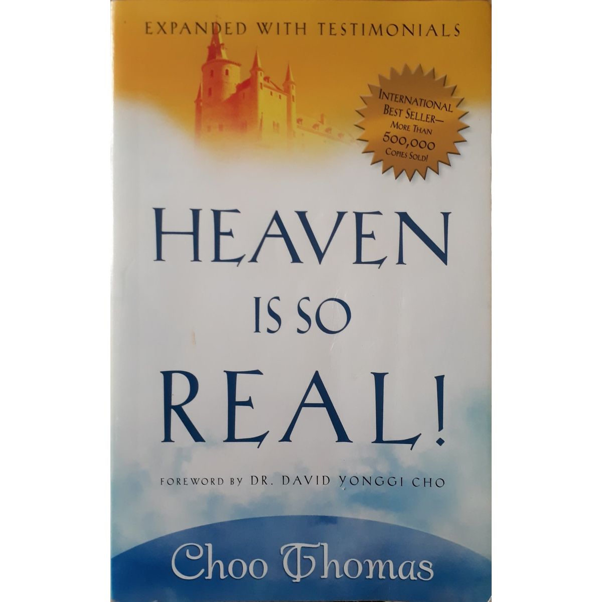 ISBN: 9781591857891 / 1591857899 - Heaven is So Real by Choo Thomas [2006]