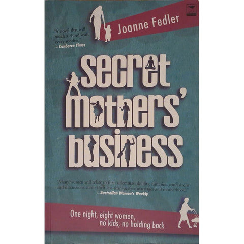 ISBN: 9781770092051 / 1770092056 - Secret Mothers' Business by Joanne Fedler [2006]