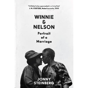 ISBN: 9781776190164 / 1776190165 - Winnie and Nelson: Portrait of a Marraige by Jonny Steinberg [2023]