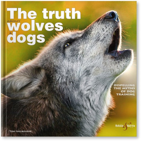 ISBN: 9781845844271 / 1845844270 - The Truth About Wolves and Dogs: Dispelling the Myths of Dog Training by Toni Shelbourne [2012]