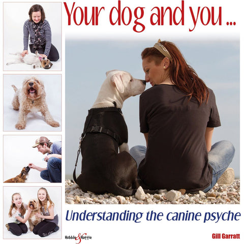 ISBN: 9781845847388 / 1845847385 - Your Dog and You: Understanding the Canine Psyche by Gill Garratt & Tom Walters [2015]