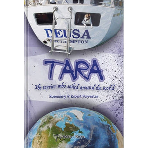 ISBN: 9781845848804 / 1845848802 - Tara: The Terrier Who Sailed Around the World by Rosemary Forrester [2016]