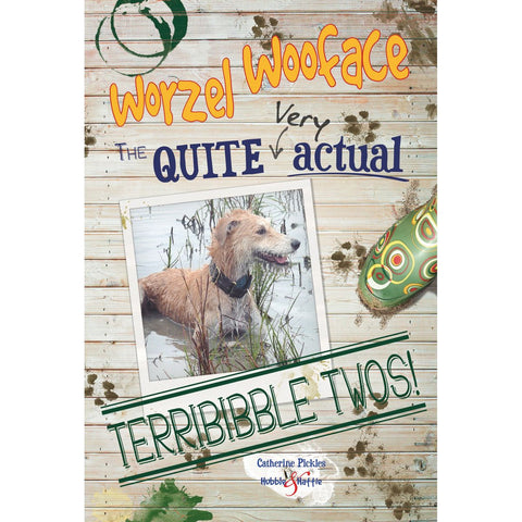 ISBN: 9781845849313 / 1845849310 - Worzel Wooface: The Quite Very Actual Terribibble Twos! by Catherine Pickles [2016]