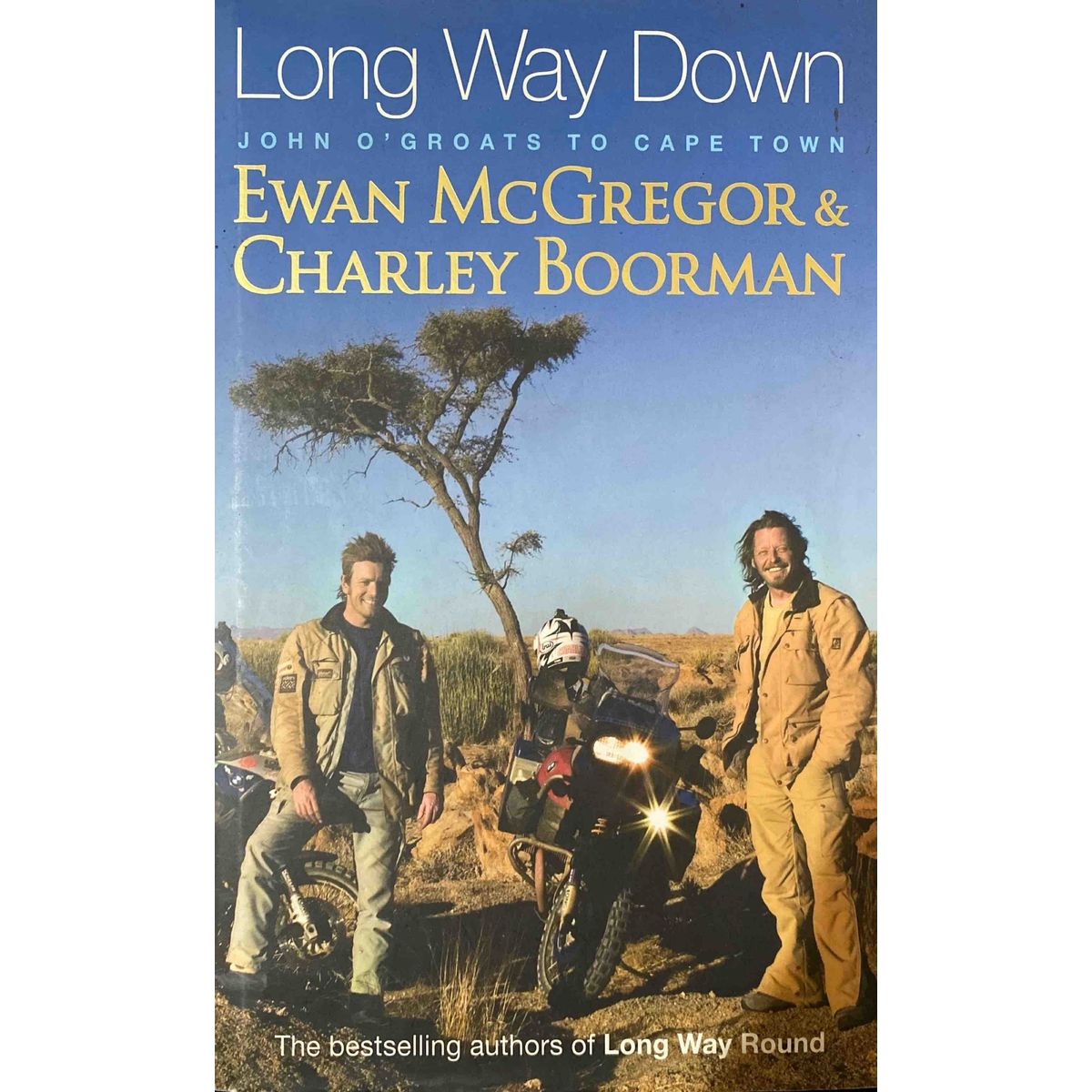 ISBN: 9781847440532 / 1847440533 - Long Way Down: John O'Groats to Cape Town by Ewan McGregor & Charley Boorman [2007]