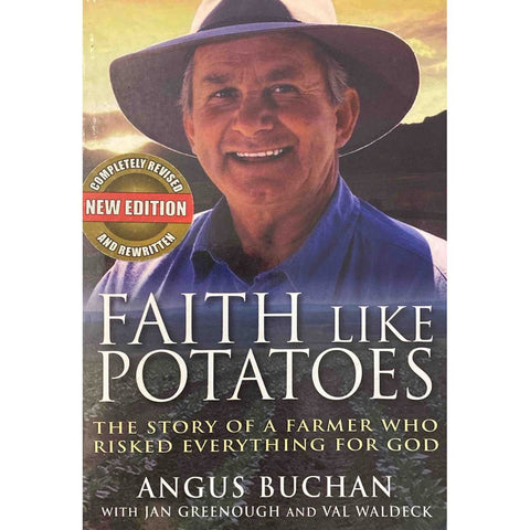 ISBN: 9781854247407 / 1854247409 - Faith Like Potatoes: The Story of a Farmer Who Risked Everything for God by Angus Buchan [2006]