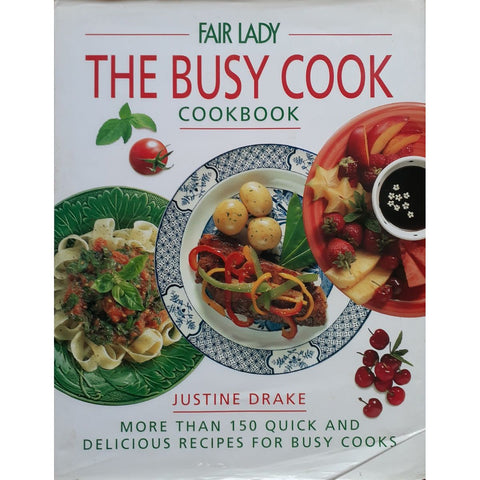 ISBN: 9781868254866 / 1868254860 - The Busy Cook Cookbook by Justine Drake [1994]