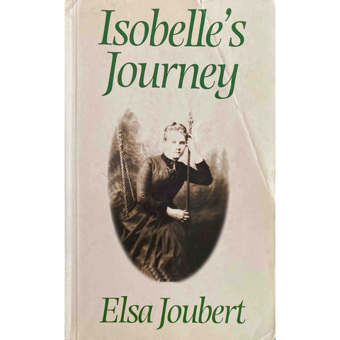 ISBN: 9781868421336 / 1868421333 - Isobelle's Journey by Elsa Joubert [2003]