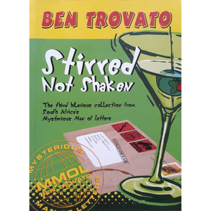 ISBN: 9781868726745 / 1868726746 - Stirred Not Shaken by Ben Trovato [2003]