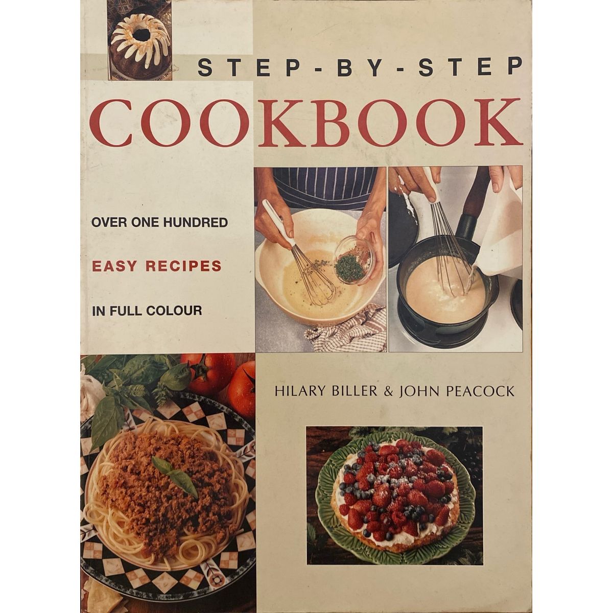 ISBN: 9781868727742 / 1868727742 - Step-By-Step Cookbook by Hillary Biller and John Peacock [2003]