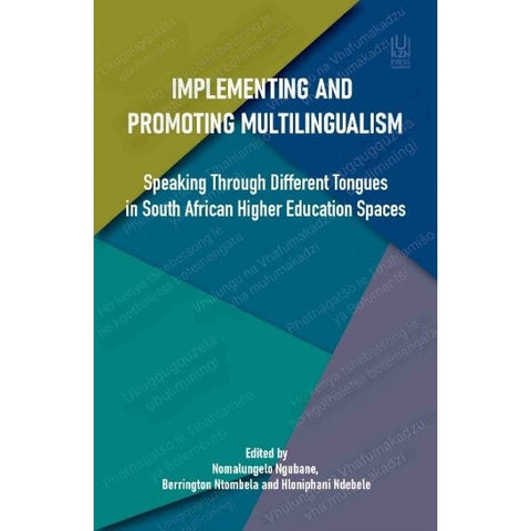 Implementing and Promoting Multilingualism by Nomalungelo Ngubane et.al. [New]