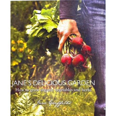 ISBN: 9781920289003 / 1920289003 - Jane's Delicious Garden by Jane Griffiths, Signed [2009]