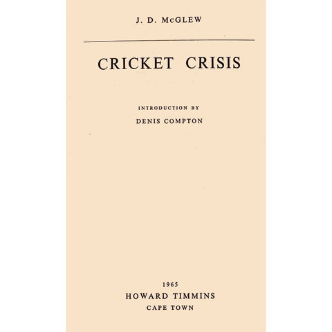 Cricket Crisis by J.D. McGlew [1965]