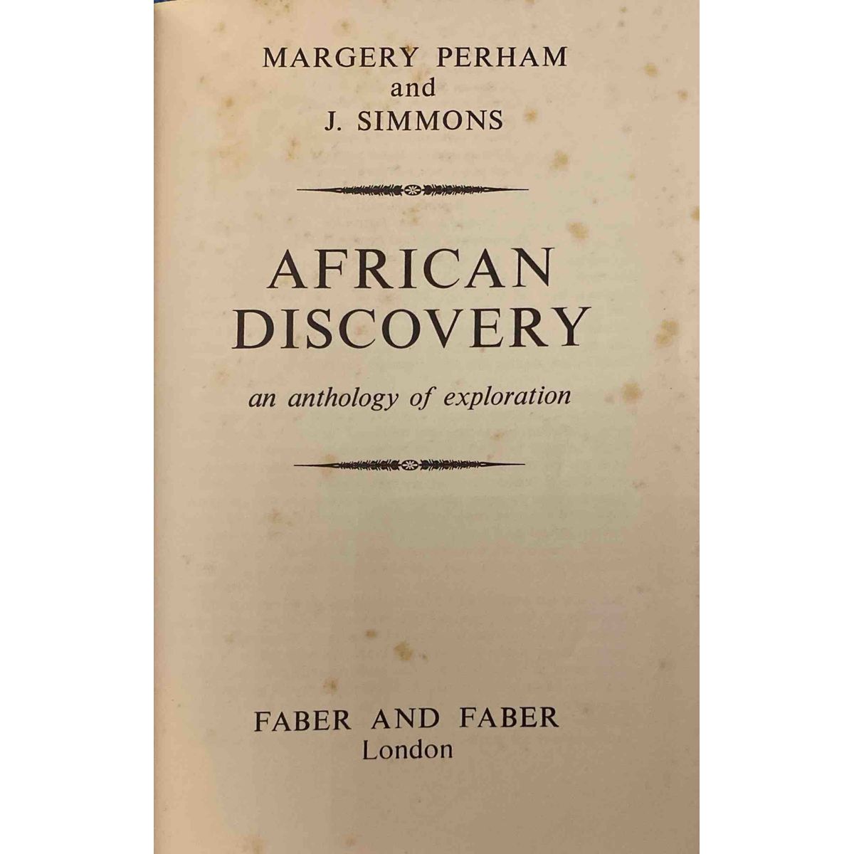 African Discovery: An Anthology of Exploration by Margery Perham & J. Simmons [1961]