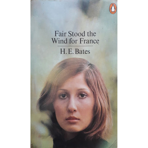 ISBN: 9780140012798 / 0140012796 - Fair Stood the Wind for France by H.E. Bates [1976]