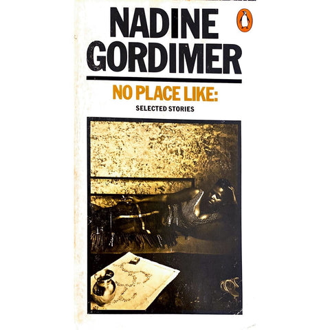 ISBN: 9780140047172 / 0140047174 - No Place Like: Selected Stories by Nadine Gordimer [1978]