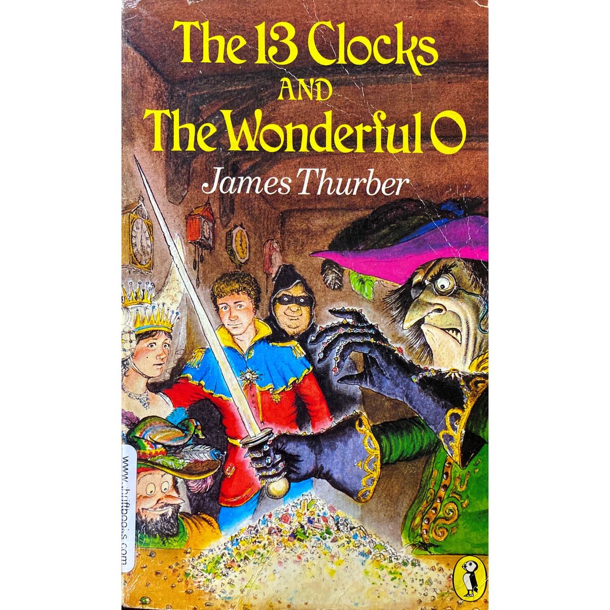 ISBN: 9780140301809 / 0140301801 - The 13 clocks & The Wonderful O by James Thurber, illustrated by Marc Simont [1962]